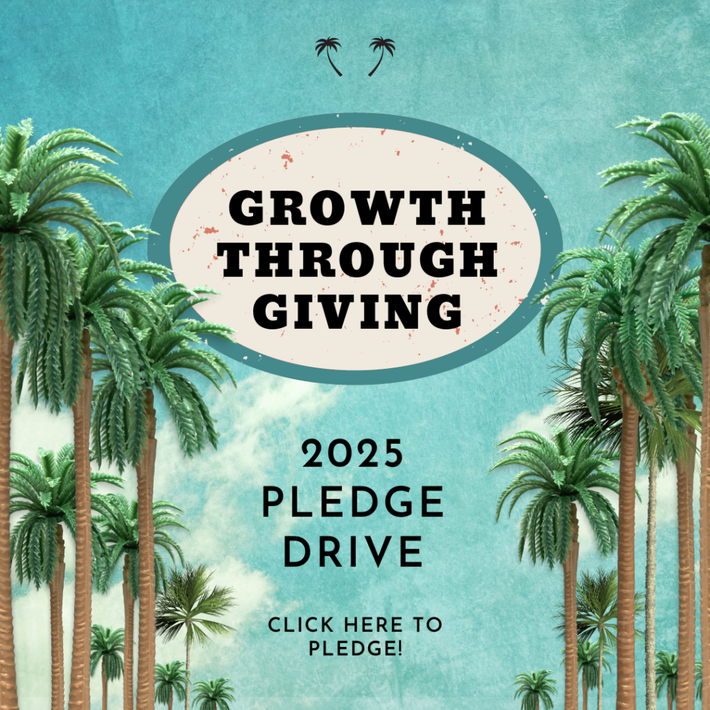 Growth through giving: 2025 pledge drive. Click here to pledge. Image of a sunny sky with palm trees.